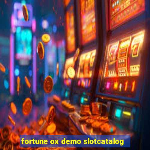 fortune ox demo slotcatalog